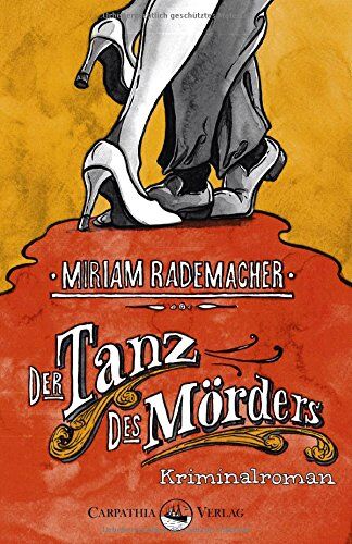 Miriam Rademacher - Der Tanz des Mörders: Kriminalroman - Preis vom 14.10.2026 23:07:16 h