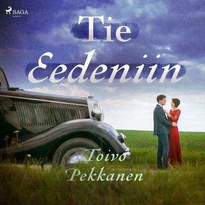 Tie Eedeniin - Toivo Pekkanen, Audio, 9788726842227