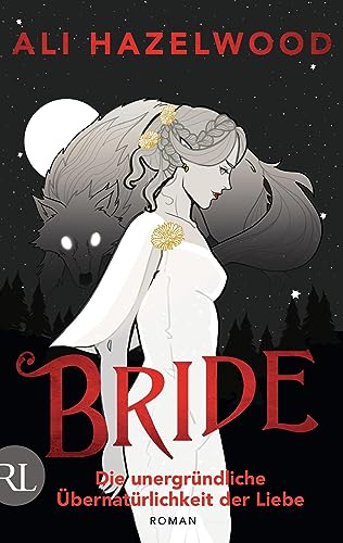 Ali Hazelwood - Bride – Die unergründliche Übernatürlichkeit der Liebe: Roman - Preis vom 02.10.2026 23:42:20 h