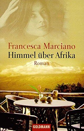 Francesca Marciano - Himmel über Afrika: Roman (Goldmann Allgemeine Reihe) - Preis vom 07.10.2026 11:45:10 h