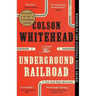 The Underground Railroad, Taschenbuch von Colson Whitehead, Random House LLC US, 978-0-345-80432-7