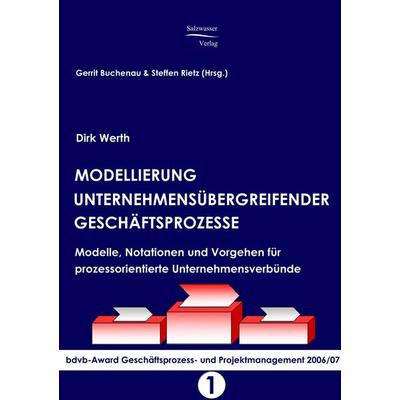 Modellierung unternehmensübergreifender Geschäftsprozesse, Taschenbuch von Dirk Werth, EHV Academicpress, 978-3-86741-073-1
