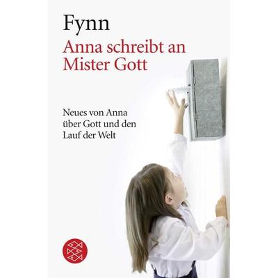 Anna schreibt an Mister Gott, Taschenbuch von Fynn, Fischer Taschenbuch Verlag