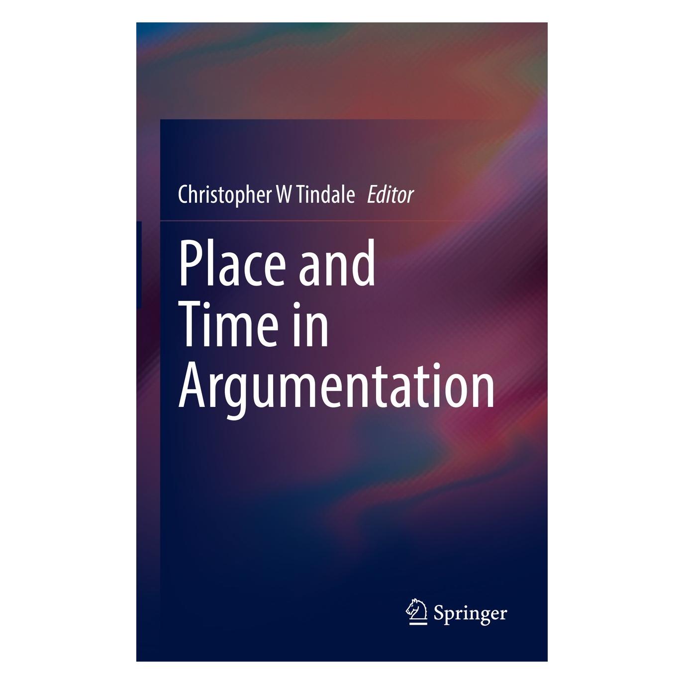 Springer Place and Time in Argumentation (Englisch, Hardcover, Christopher W Tindale) (9783031193163)