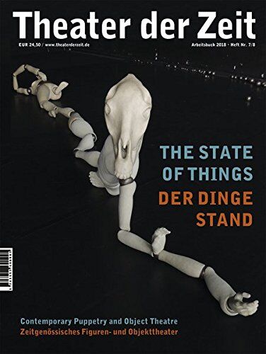 Annette Dabs - Der Dinge Stand The State of Things: Zeitgenössisches Figuren- und Objekttheater Contemporary Puppetry and Object Theatre (Arbeitsbücher) - Preis vom 09.10.2026 07:28:09 h