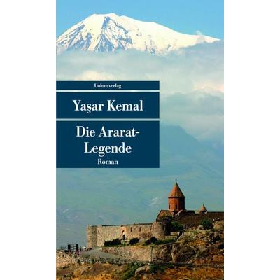 Die Ararat-Legende, Taschenbuch von Yaşar Kemal, Unionsverlag, 978-3-293-20653-3