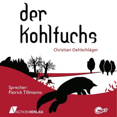 Der Kohlfuchs - Christian Oehlschläger, Audio, 9783862105816