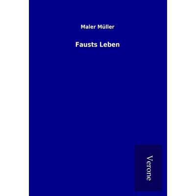 Fausts Leben, Taschenbuch von Maler Müller, BoD - Books on Demand