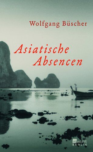 Wolfgang Büscher - Asiatische Absencen - Preis vom 09.10.2026 07:28:09 h