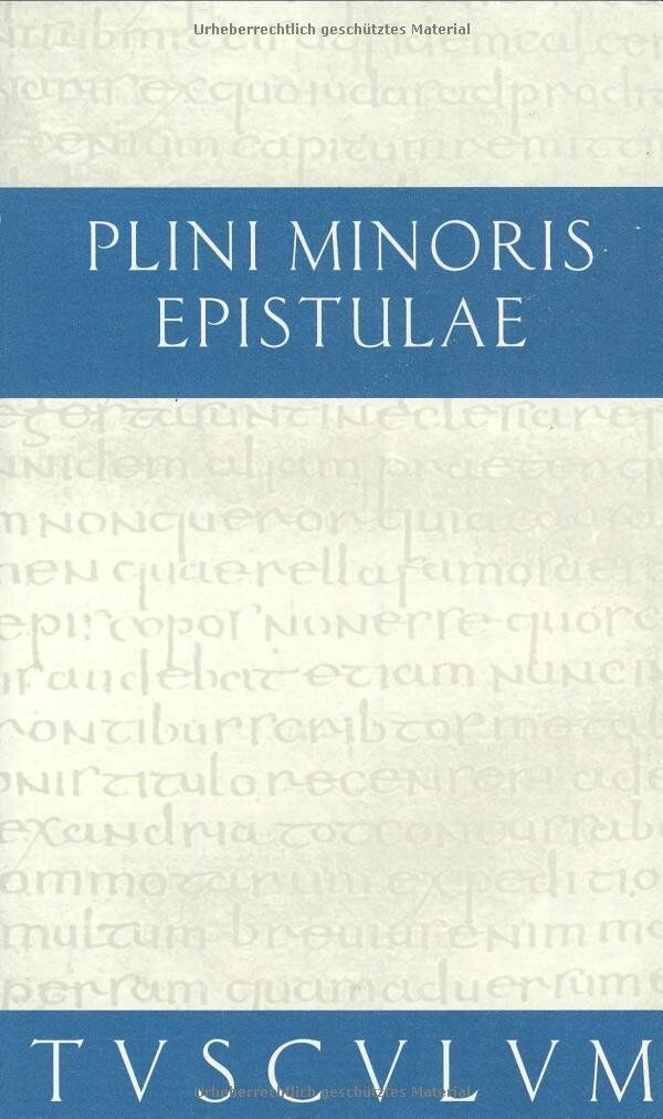 Plinius Plinius der Jüngere - Briefe: Lateinisch-Deutsch (Sammlung Tusculum) - Preis vom 09.10.2026 07:28:09 h