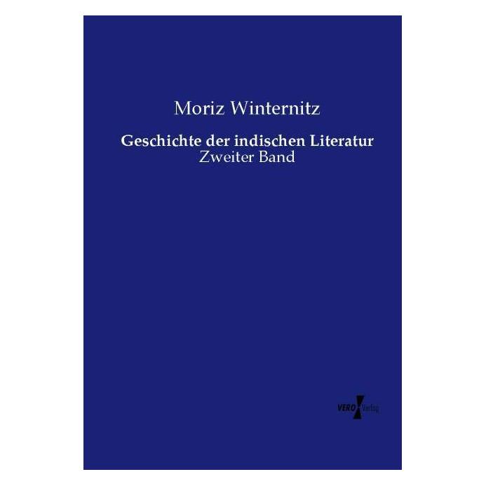 Vero Geschichte der indischen Literatur (Deutsch, Softcover, Moriz Winternitz) (55603195)