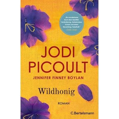 Wildhonig, Taschenbuch von Jodi Picoult,Jennifer Finney Boylan, C.Bertelsmann