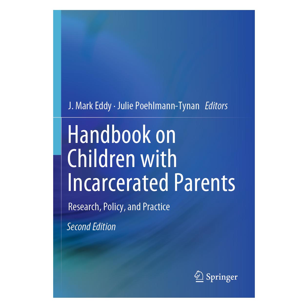 Springer Handbook on Children with Incarcerated Parents (Englisch, Softcover, J. Mark Eddy, Julie Poehlmann-Tynan) (56160235)