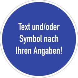 Dreifke® Schild, Gebotszeichen - Text nach Ihren Angaben, Alu, Ø 50 mm