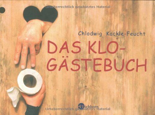 Chlodwig Kackle-Feucht - Das Klo-Gästebuch - Preis vom 30.09.2026 09:01:18 h