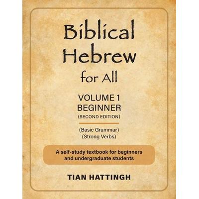 Biblical Hebrew for All, Taschenbuch von Tian Hattingh, The London Press, 978-1-907313-69-1