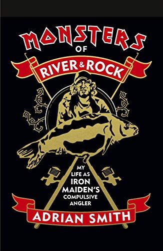 Adrian Smith - Monsters of River and Rock: My Life as Iron Maiden’s Compulsive Angler - Preis vom 14.10.2026 23:07:16 h