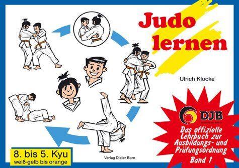 Ulrich Klocke - Judo lernen. 8. bis 5. Kyu, weiss-gelb bis orange - Preis vom 18.10.2026 19:22:15 h