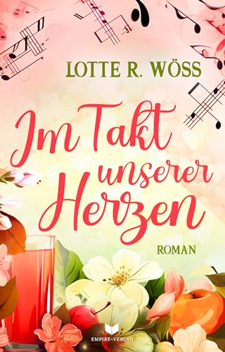 Wöss, Lotte R. - Im Takt unserer Herzen (Ein Schluck Liebe) - Preis vom 09.10.2026 07:28:09 h