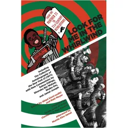 Look for Me in the Whirlwind, Sachbücher von Sekou Odinga, Imam Jamil Al-Amin, dequi kioni-sadiki