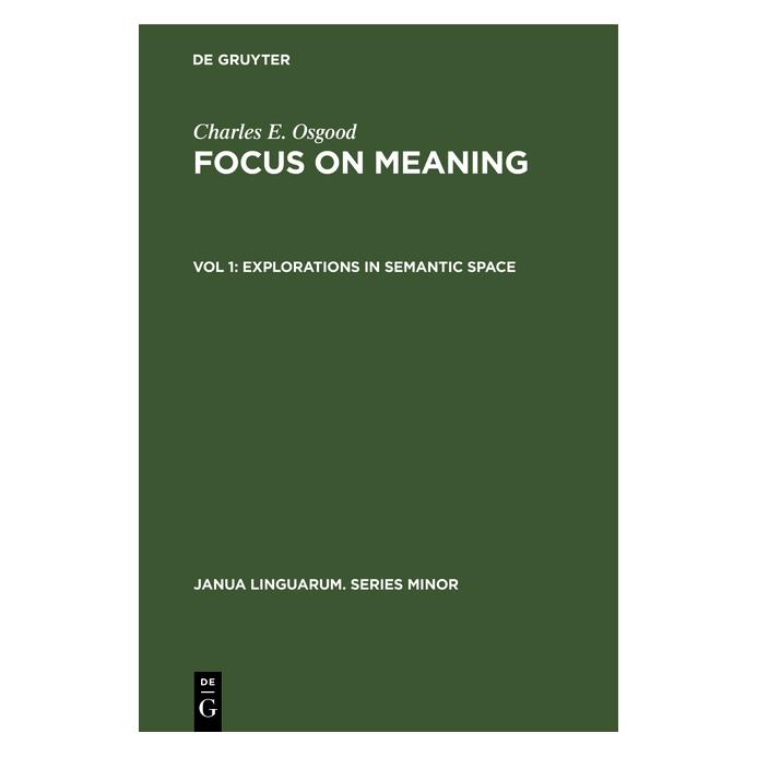 De Gruyter Explorations in Semantic Space (Englisch, Hardcover, Charles E Osgood) (71876729)