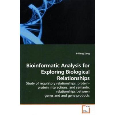 Zeng, E: Bioinformatic Analysis for Exploring Biological Rel, Taschenbuch von Erliang Zeng, VDM, 978-3-639-18192-0