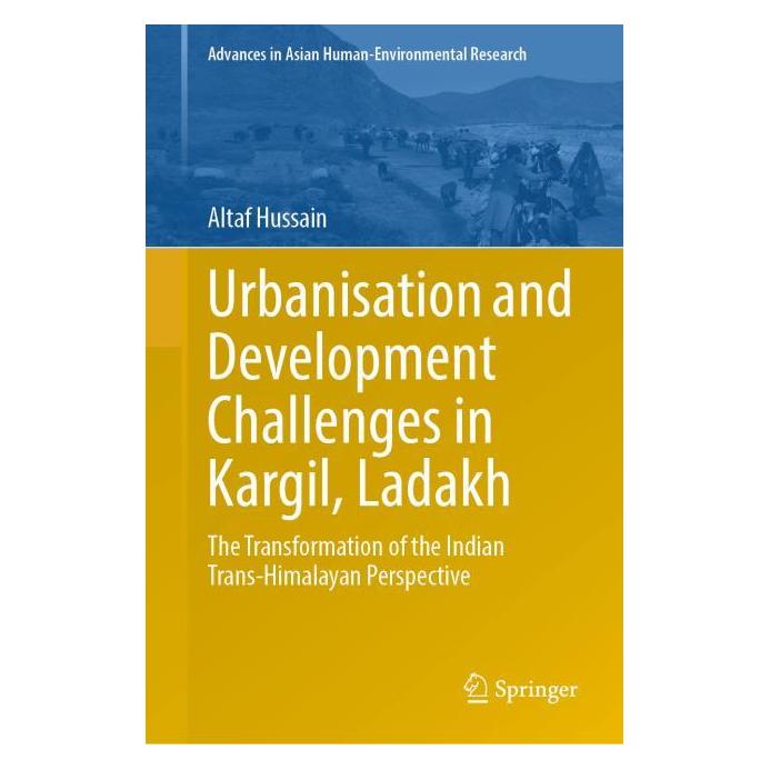 Springer Urbanisation and Development Challenges in Kargil, Ladakh (Englisch, Hardcover, Altaf Hussain) (60989298)