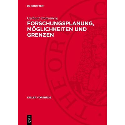 Forschungsplanung, Möglichkeiten und Grenzen, Gebundene Ausgabe von Gerhard Stoltenberg, De Gruyter, 978-3-11-277402-1