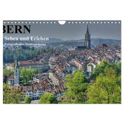 Bern... / Sehen und Erleben / Fotografischer Stadtrundgang (Wandkalender 2027 DIN A4 quer), CALVENDO Monatskalender