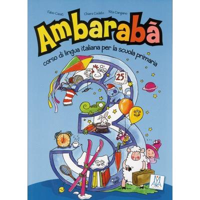 Ambarabà 3, Taschenbuch von Rita Cangiano,Fabio Casati,Chiara Codato, Hueber, 978-3-19-005424-4