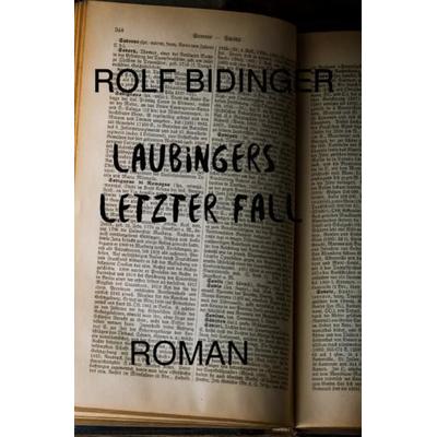 Laubingers letzter Fall, Taschenbuch von Rolf Bidinger, Epubli, 978-3-7529-6901-6