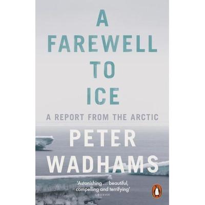 A Farewell to Ice, Taschenbuch von Peter Wadhams, Penguin Books UK