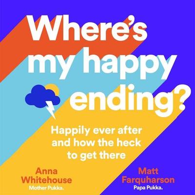 Where's My Happy Ending? - Anna Whitehouse,Matt Farquharson, Audio, 9781529013726