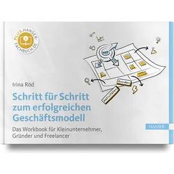 Schritt für Schritt zum erfolgreichen Geschäftsmodell, Fachbücher von Irina Röd