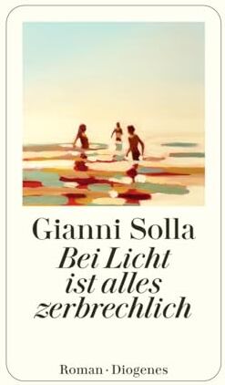 Gianni Solla - Bei Licht ist alles zerbrechlich - Preis vom 09.10.2026 07:28:09 h
