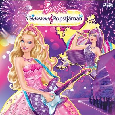 Barbie - Prinsessan & Popstjärnan - Mattel, Audio, 9788728527962