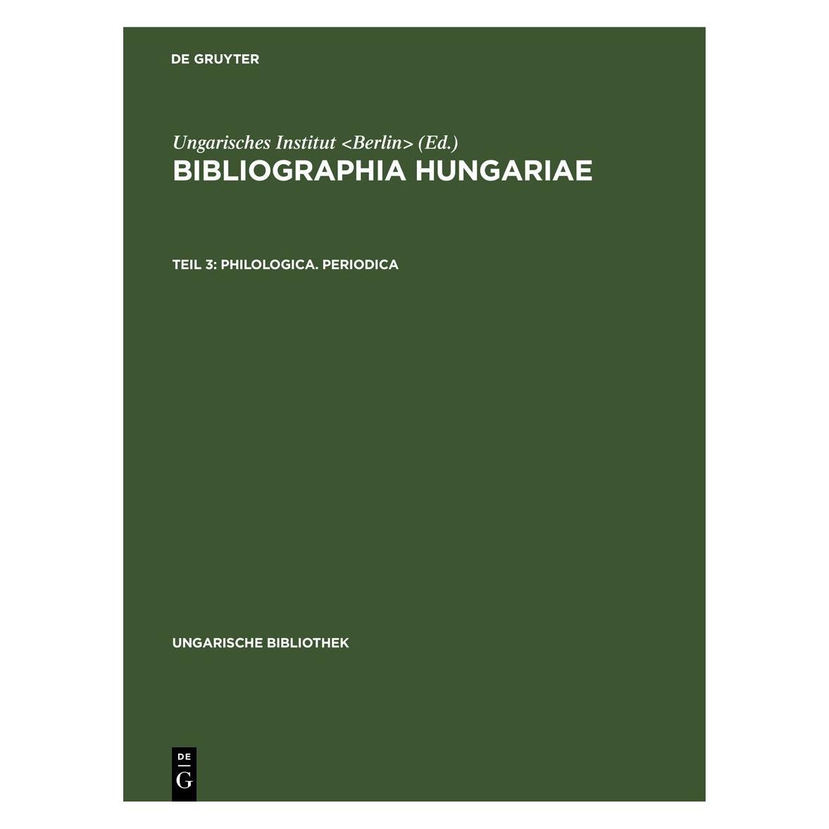 De Gruyter Bibliographia Hungariae / Philologica. (Deutsch, Hardcover) (67771314)