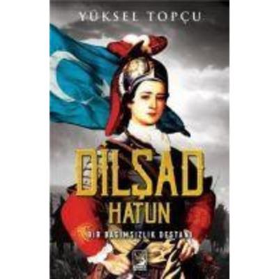 Dilsad Hatun, Taschenbuch von Yüksel Topcu, Kamer Yayinlari