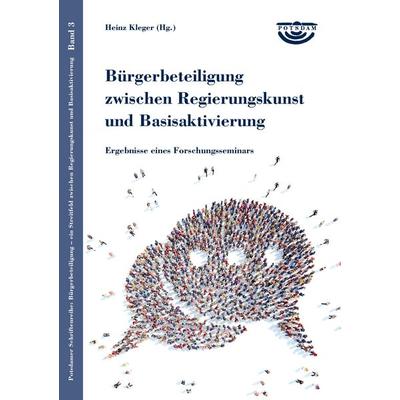 Bürgerbeteiligung zwischen Regierungskunst und Basisaktivierung, Taschenbuch von , BoD – Books on Demand, 978-3-7386-1326-1