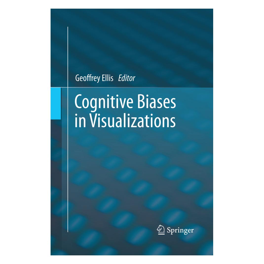Springer Cognitive Biases in Visualizations (Englisch, Softcover, Geoffrey Ellis) (56107497)