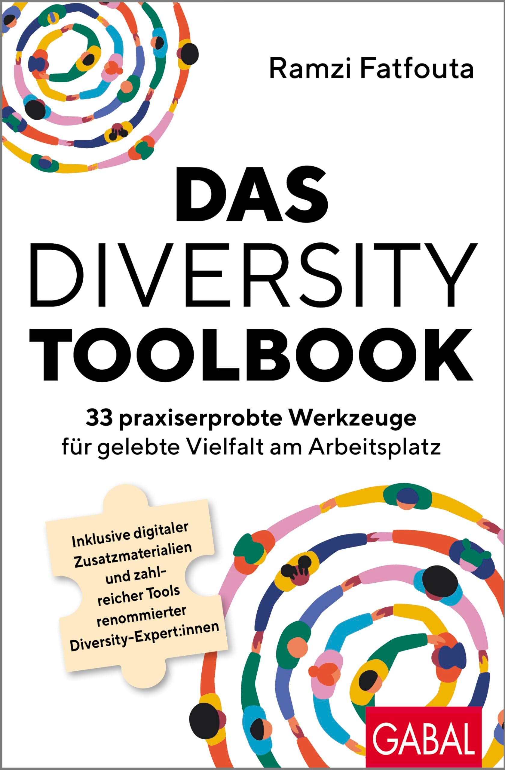Ramzi Fatfouta - Das Diversity-Toolbook: 33 praxiserprobte Werkzeuge für gelebte Vielfalt am Arbeitsplatz Inklusive digitaler Zusatzmaterialien und zahlreicher Tools ... Diversity-Expert:innen (Dein Business) - Preis vom 12.10.2026 11:37:12 h