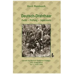 Rambusch:Deutsch-Drahthaar Zucht - Prüf, Ratgeber