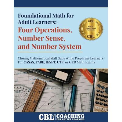 Foundational Math for Adult Learners, Taschenbuch von Coaching For Better Learning, Coaching For Better Learning