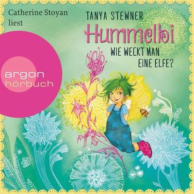 Wie weckt man ein Elfe? - Tanya Stewner, Audio, 9783732440061