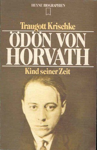 Traugott Krischke - Ödön von Horvath. Kind seiner Zeit. - Preis vom 01.10.2026 17:08:56 h