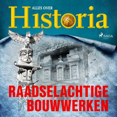 Raadselachtige bouwwerken - Alles over historia, Audio, 9788726911312