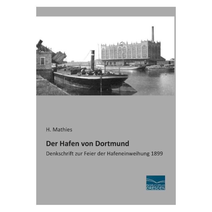 Fachbuchverlag Der Hafen von Dortmund (Deutsch, Softcover, H. Mathies) (55611518)