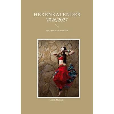Hexenkalender 2026/2027, Gebundene Ausgabe von Shakti Morgane, BoD – Books on Demand, 978-3-696-38015-1