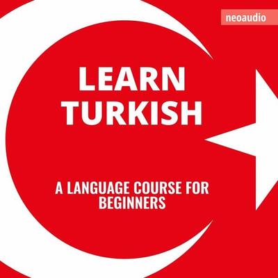 Language Courses for Beginners, Learn Turkish - NeoAudio, Audio, 4066004873046