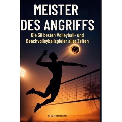 Meister des Angriffs, Gebundene Ausgabe von Mia Herrmann, BoD - Books on Demand, 978-3-695-35465-8
